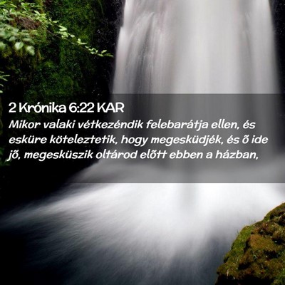 Picture 02 - 2 Krónika 6:22 KAR - Mikor valaki vétkezéndik felebarátja ellen, - Bible Verse Picture