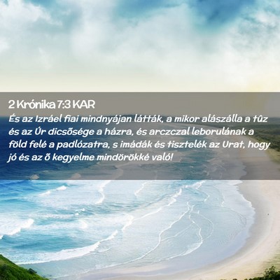 Picture 02 - 2 Krónika 7:3 KAR - És az Izráel fiai mindnyájan látták, a mikor - Bible Verse Picture