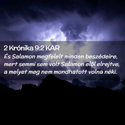 Picture 02 - 2 Krónika 9:2 KAR - És Salamon megfelelt minden beszédeire, mert - Bible Verse Picture