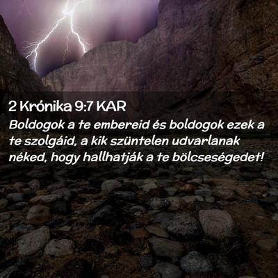 Picture 02 - 2 Krónika 9:7 KAR - Boldogok a te embereid és boldogok ezek a te - Bible Verse Picture