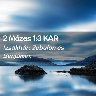 Picture 02 - 2 Mózes 1:3 KAR - Izsakhár, Zebulon és - Bible Verse Picture