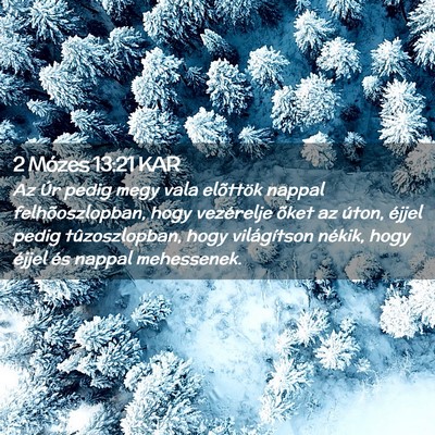 Picture 02 - 2 Mózes 13:21 KAR - Az Úr pedig megy vala elõttök nappal - Bible Verse Picture