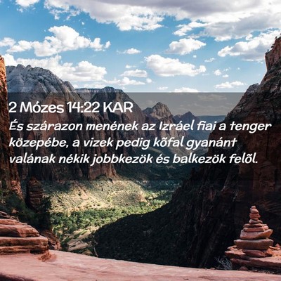 Picture 02 - 2 Mózes 14:22 KAR - És szárazon menének az Izráel fiai a tenger - Bible Verse Picture