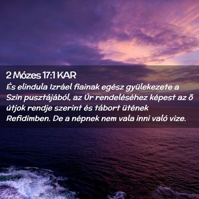 Picture 02 - 2 Mózes 17:1 KAR - És elindula Izráel fiainak egész gyülekezete - Bible Verse Picture