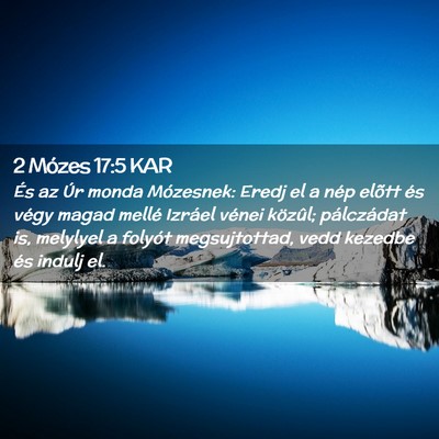 Picture 02 - 2 Mózes 17:5 KAR - És az Úr monda Mózesnek: Eredj el a nép - Bible Verse Picture