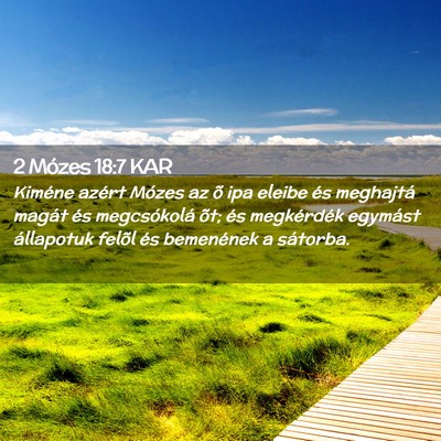 Picture 02 - 2 Mózes 18:7 KAR - Kiméne azért Mózes az õ ipa eleibe és - Bible Verse Picture