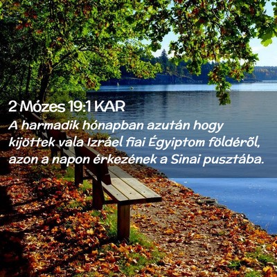 Picture 02 - 2 Mózes 19:1 KAR - A harmadik hónapban azután hogy kijöttek vala - Bible Verse Picture