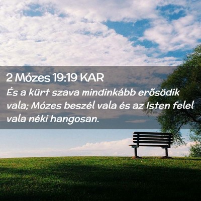Picture 02 - 2 Mózes 19:19 KAR - És a kürt szava mindinkább erõsödik vala; - Bible Verse Picture