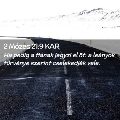 Picture 02 - 2 Mózes 21:9 KAR - Ha pedig a fiának jegyzi el õt: a leányok - Bible Verse Picture