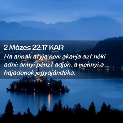 Picture 02 - 2 Mózes 22:17 KAR - Ha annak atyja nem akarja azt néki adni: annyi - Bible Verse Picture