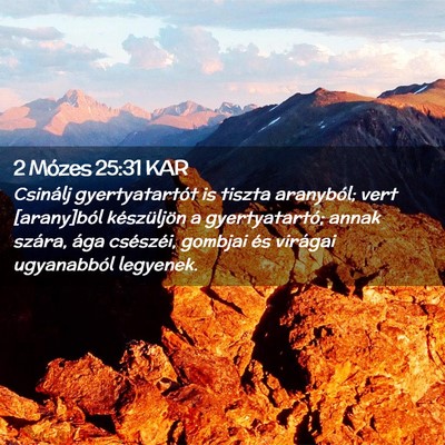 Picture 02 - 2 Mózes 25:31 KAR - Csinálj gyertyatartót is tiszta aranyból; vert - Bible Verse Picture