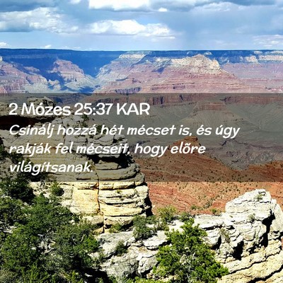 Picture 02 - 2 Mózes 25:37 KAR - Csinálj hozzá hét mécset is, és úgy rakják - Bible Verse Picture