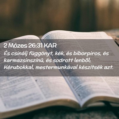 Picture 02 - 2 Mózes 26:31 KAR - És csinálj függönyt, kék, és bíborpiros, - Bible Verse Picture