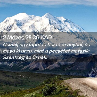 Picture 02 - 2 Mózes 28:36 KAR - Csinálj egy lapot is tiszta aranyból, és mesd - Bible Verse Picture