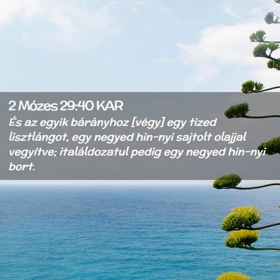 Picture 02 - 2 Mózes 29:40 KAR - És az egyik bárányhoz [végy] egy tized - Bible Verse Picture