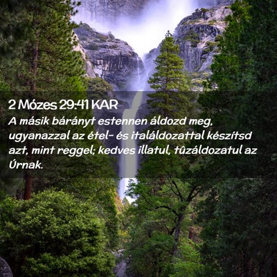 Picture 02 - 2 Mózes 29:41 KAR - A másik bárányt estennen áldozd meg, - Bible Verse Picture