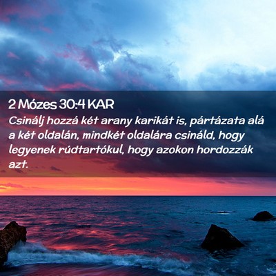 Picture 02 - 2 Mózes 30:4 KAR - Csinálj hozzá két arany karikát is, - Bible Verse Picture