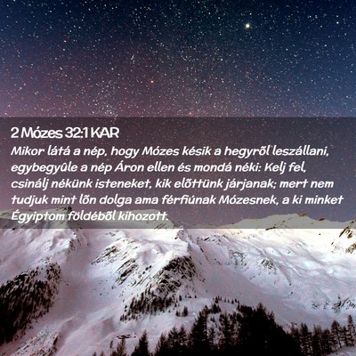 Picture 02 - 2 Mózes 32:1 KAR - Mikor látá a nép, hogy Mózes késik a - Bible Verse Picture