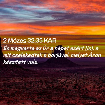 Picture 02 - 2 Mózes 32:35 KAR - És megverte az Úr a népet ezért [is], a mit - Bible Verse Picture