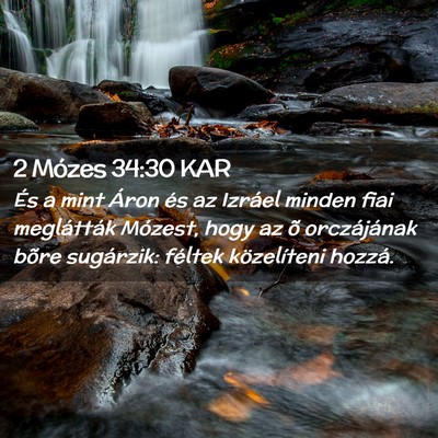 Picture 02 - 2 Mózes 34:30 KAR - És a mint Áron és az Izráel minden fiai - Bible Verse Picture