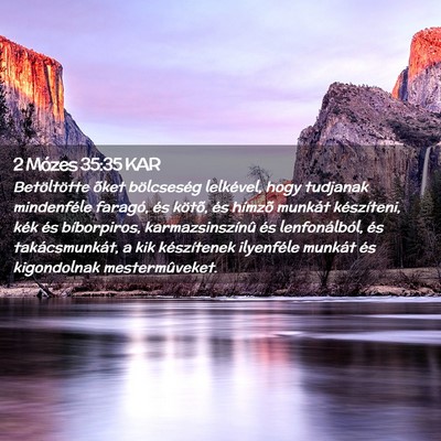 Picture 02 - 2 Mózes 35:35 KAR - Betöltötte õket bölcseség lelkével, hogy - Bible Verse Picture