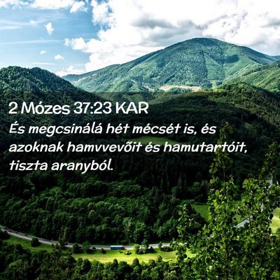 Picture 02 - 2 Mózes 37:23 KAR - És megcsinálá hét mécsét is, és azoknak - Bible Verse Picture