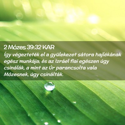 Picture 02 - 2 Mózes 39:32 KAR - Így végezteték el a gyülekezet sátora - Bible Verse Picture
