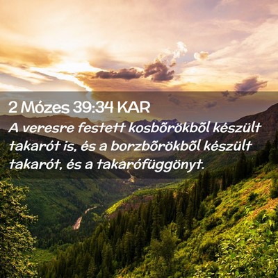 Picture 02 - 2 Mózes 39:34 KAR - A veresre festett kosbõrökbõl készült - Bible Verse Picture