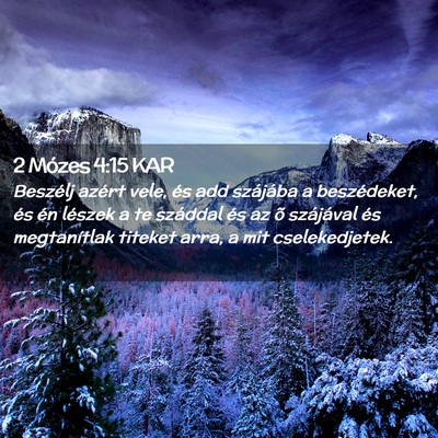 Picture 02 - 2 Mózes 4:15 KAR - Beszélj azért vele, és add szájába a - Bible Verse Picture