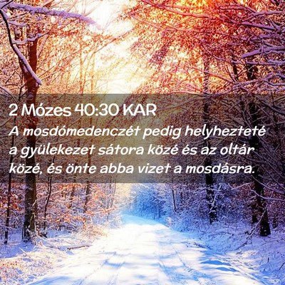 Picture 02 - 2 Mózes 40:30 KAR - A mosdómedenczét pedig helyhezteté a - Bible Verse Picture