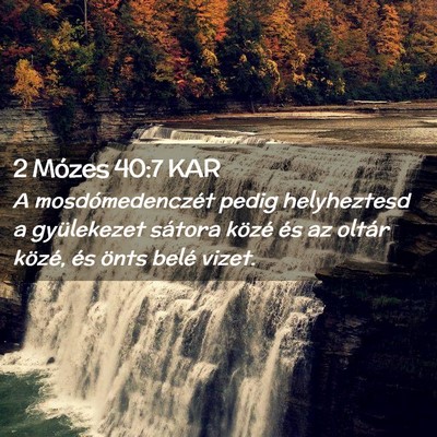 Picture 02 - 2 Mózes 40:7 KAR - A mosdómedenczét pedig helyheztesd a - Bible Verse Picture