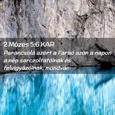 Picture 02 - 2 Mózes 5:6 KAR - Parancsolá azért a Faraó azon a napon a nép - Bible Verse Picture
