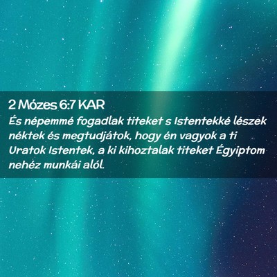 Picture 02 - 2 Mózes 6:7 KAR - És népemmé fogadlak titeket s Istentekké - Bible Verse Picture