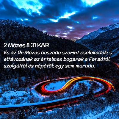 Picture 02 - 2 Mózes 8:31 KAR - És az Úr Mózes beszéde szerint cselekedék; s - Bible Verse Picture