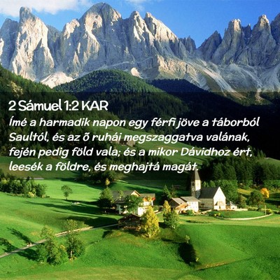 Picture 02 - 2 Sámuel 1:2 KAR - Ímé a harmadik napon egy férfi jöve a - Bible Verse Picture
