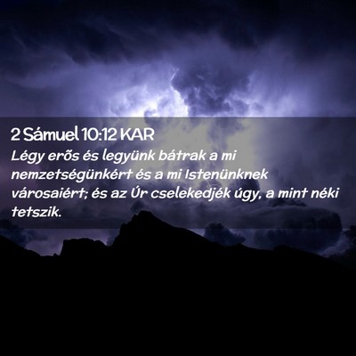 Picture 02 - 2 Sámuel 10:12 KAR - Légy erõs és legyünk bátrak a mi - Bible Verse Picture