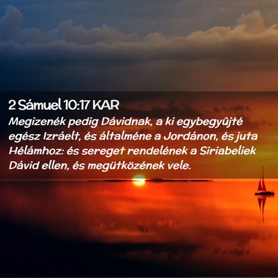 Picture 02 - 2 Sámuel 10:17 KAR - Megizenék pedig Dávidnak, a ki egybegyûjté - Bible Verse Picture