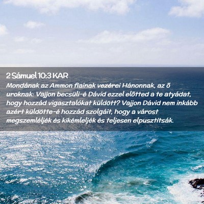Picture 02 - 2 Sámuel 10:3 KAR - Mondának az Ammon fiainak vezérei Hánonnak, az - Bible Verse Picture