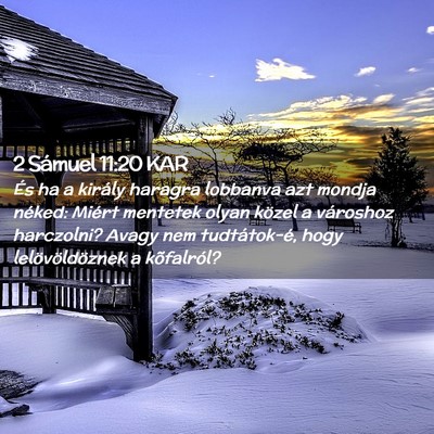 Picture 02 - 2 Sámuel 11:20 KAR - És ha a király haragra lobbanva azt mondja - Bible Verse Picture