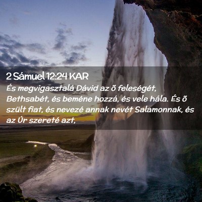 Picture 02 - 2 Sámuel 12:24 KAR - És megvigasztalá Dávid az õ feleségét, - Bible Verse Picture