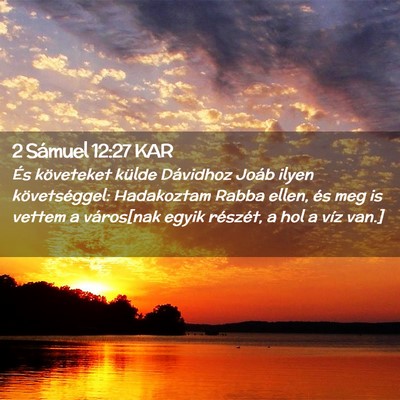 Picture 02 - 2 Sámuel 12:27 KAR - És követeket külde Dávidhoz Joáb ilyen - Bible Verse Picture
