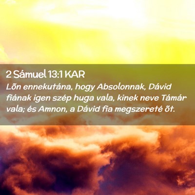 Picture 02 - 2 Sámuel 13:1 KAR - Lõn ennekutána, hogy Absolonnak, Dávid fiának - Bible Verse Picture