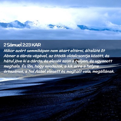 Picture 02 - 2 Sámuel 2:23 KAR - Mikor azért semmiképen nem akart eltérni, - Bible Verse Picture