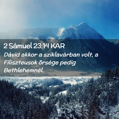 Picture 02 - 2 Sámuel 23:14 KAR - Dávid akkor a sziklavárban volt, a Filiszteusok - Bible Verse Picture