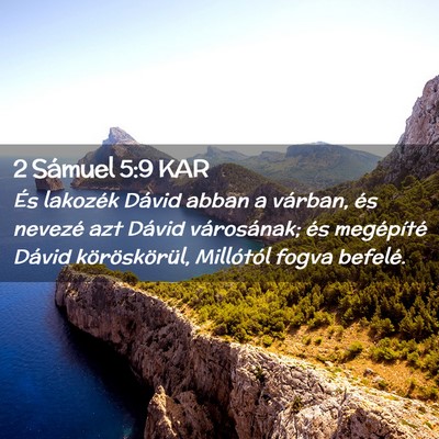 Picture 02 - 2 Sámuel 5:9 KAR - És lakozék Dávid abban a várban, és nevezé - Bible Verse Picture