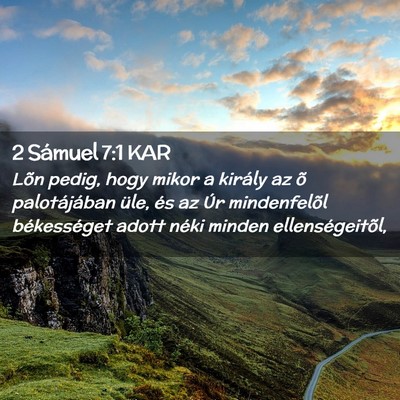 Picture 02 - 2 Sámuel 7:1 KAR - Lõn pedig, hogy mikor a király az õ - Bible Verse Picture