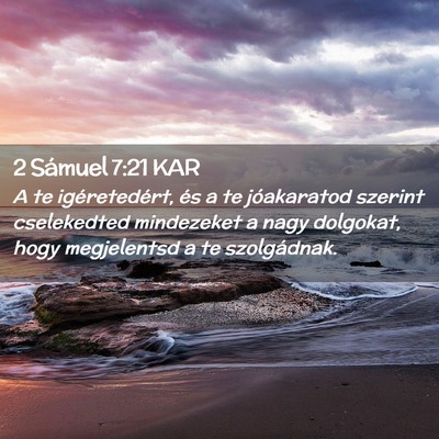 Picture 02 - 2 Sámuel 7:21 KAR - A te igéretedért, és a te jóakaratod szerint - Bible Verse Picture