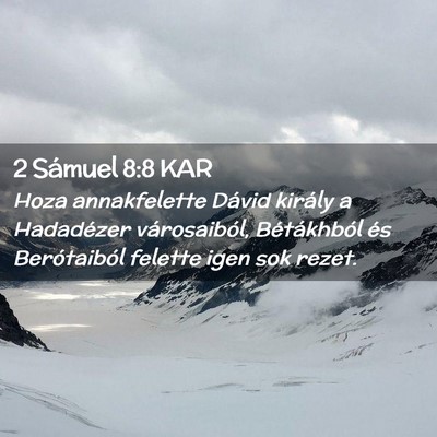 Picture 02 - 2 Sámuel 8:8 KAR - Hoza annakfelette Dávid király a Hadadézer - Bible Verse Picture