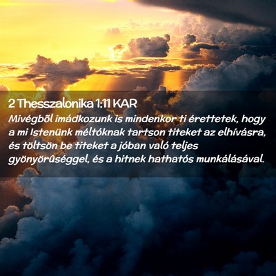 Picture 02 - 2 Thesszalonika 1:11 KAR - Mivégbõl imádkozunk is mindenkor ti - Bible Verse Picture