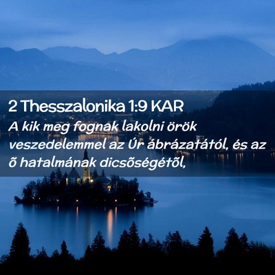 Picture 02 - 2 Thesszalonika 1:9 KAR - A kik meg fognak lakolni örök veszedelemmel az - Bible Verse Picture
